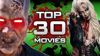 TOP 30 ZOMBIE MOVIES 20002018 [upl. by Ettolrahc721]