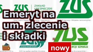 Umowa zlecenie z emerytem a składki ZUS 2018 – 2019 [upl. by Rebbecca]