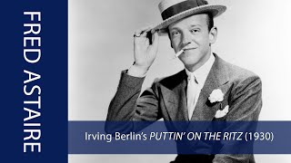 Fred Astaire sings the 1930 Harlem version of PUTTIN ON THE RITZ [upl. by Saxe]