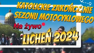 Katolickie zakończenie sezonu motocyklowego LICHEŃ 2024 [upl. by Drobman]