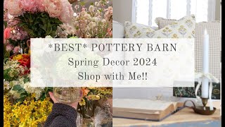 BEST POTTERY BARN Spring Decor 2024  Shop with Me [upl. by Bronnie]