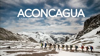 Summiting Aconcagua  Full Documentary [upl. by Fawne]