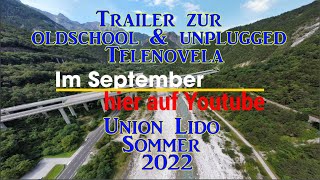 Union Lido Sommer 2022 Die Telenovela Eine oldschool verrückte CampingReise quer durch Italien [upl. by Acissaj]