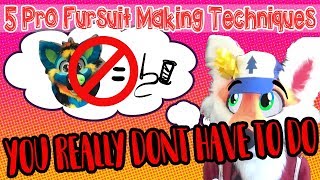 5 Pro Fursuit Making Techniques You Dont Have To Do [upl. by Tichon395]