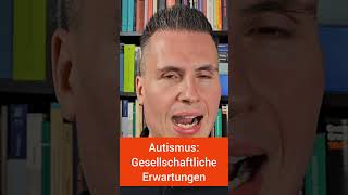 Autismus und gesellschaftliche Anforderungen actuallyautistic autismawareness [upl. by Araet422]