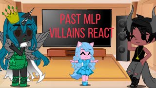 Past mlp villains react part 1 [upl. by Ojyllek]