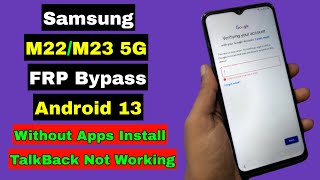 Samsung M22M23 FRP Unlock Android 13  Samsung M22M23 FRP Bypass 2023 Unlock Google Account Lock [upl. by Strep694]