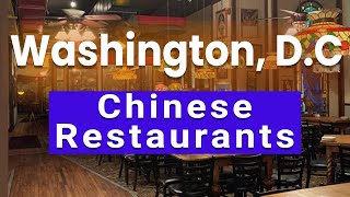 Top 10 Best Chinese Restaurants to Visit in Washington DC  USA  English [upl. by Nylyrehc]