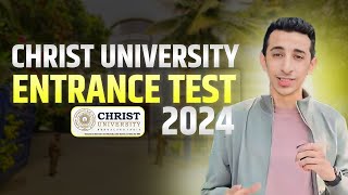 Christ University Entrance Test 2024  All Details  Exam Pattern [upl. by Anytsirk]