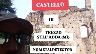 CASTELLO DI TREZZO SULL ADDA Esplorazione [upl. by Aititel812]