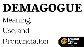 DEMAGOGUE MEANING  DEMAGOGUE PRONUNCIATION  DEMAGOGUE USE [upl. by Merwin]