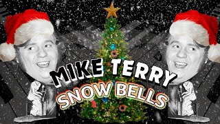 Mike Terry  Snow Bells  Single  Originally Performed By Winifred Atwell  Christmas Song [upl. by Romelda]