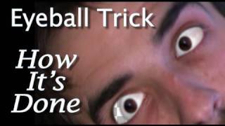 Creepy Eyeball Trick  Tutorial [upl. by Ennaeel946]