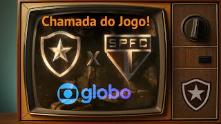 Chamada da Globo para Botafogo x São Paulo pela Libertadores [upl. by Brenan]