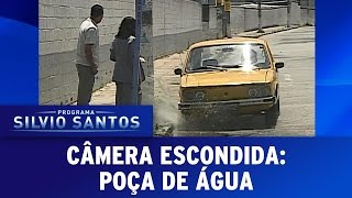 Poça de água  Câmera Escondida 120317 [upl. by Macintosh]