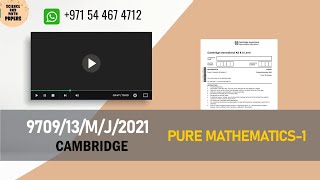 970913MJ21  CAMBRIDGE  PURE MATHEMATICS  2021  9709​13MAYJUNE2021 9709​ [upl. by Kreegar]