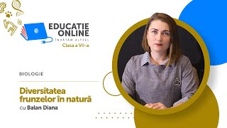 Biologie Clasa a VIIa Diversitatea frunzelor în natură [upl. by Nnael74]