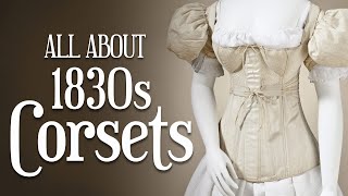 All About 1830s Corsets  ft Redthreaded Corsets amp Stays [upl. by Nnylarej]