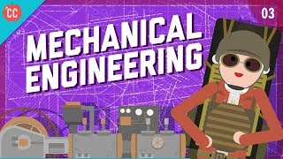 Mechanical Engineering Crash Course Engineering 3 [upl. by Aloysius]