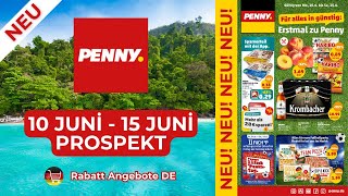 PENNY Neuer Werbung Wochenprospekt  Rabatt Angebote DE  10 Juni  15 Juni Prospekt [upl. by Adgam571]