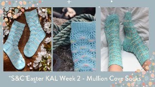 SampC Easter KAL Week 2  Mullion Cove Socks [upl. by Wade180]