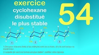 54exercice  cyclohexane disubstitué le plus stable [upl. by Suryc129]