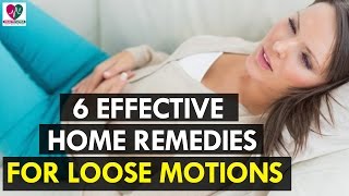 6 Effective Home Remedies For Loose Motions  health Sutra [upl. by Sekoorb]