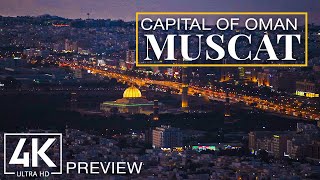 Muscat 4K UHD  The Picturesque Capital of Oman  Short Preview Video [upl. by Aisnetroh]