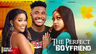 THE PERFECT BOYFRIEND  CHIDI DIKE UCHE MONTANA SANDRA 2024 NEW LATEST NIGERIAN FULL MOVIE [upl. by Arhna]