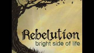 Rebelution  Bright Side Of Life [upl. by Rehpotsirhcnhoj]