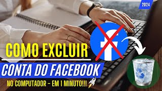 Como EXCLUIR CONTA DO FACEBOOK NO COMPUTADOR DEFINITIVAMENTE  Atualizado  2024 RÁPIDO E FÁCIL  PC [upl. by Ahras928]