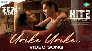 Urike Urike  Video Song  HIT 2  Adivi Sesh  Meenakshi  MM Sreelekha  Sid Sriram [upl. by Haila534]