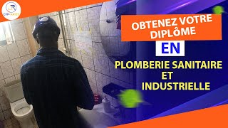 OBTENEZ VOTRE DIPLOME EN PLOMBERIE SANITAIRE ET INDUSTRIELLE [upl. by Yanad81]