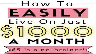 Top 6 Frugal Tips to Learn How to Live on 1000 a Month [upl. by Asoral]