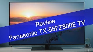 Panasonic TX55FZ800E 4K UHD OLED TV review [upl. by Innig901]