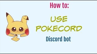 A Guide To Using Pokecord [upl. by Lichter]