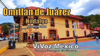 Omitlán de Juárez HGO Un pueblo con sabor ¿Qué ver y hacer en este lindo lugar 😍 ViVoz México [upl. by Amilb566]