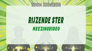 Rijzende Ster  Meezingvideo [upl. by Neeven]