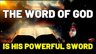 THE WORD OF THE LORD IS HIS SWORD  Mar Mari Emmanuel [upl. by Ardnued]