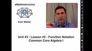 Common Core Algebra IUnit 3Lesson 2Function Notation [upl. by Raual]