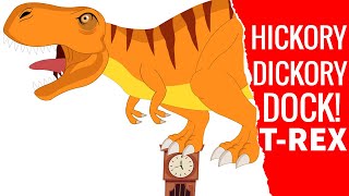 Hickory Dickory Dock TRex Dinosaur  Preschool Songs amp Nursery Rhymes for Circle Time [upl. by Irik]