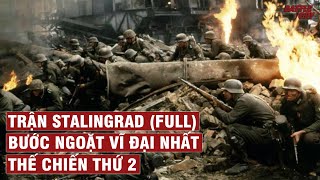 TRẬN ĐẠI CHIẾN STALINGRAD FULL BƯỚC NGOẶT VĨ ĐẠI NHẤT CỦA THẾ CHIẾN 2  LỊCH SỬ CHIẾN TRANH 38 [upl. by Newcomb914]