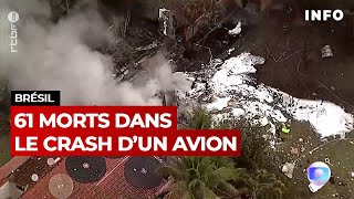 Brésil 61 morts dans le crash dun avion  RTBF Info [upl. by Gough]