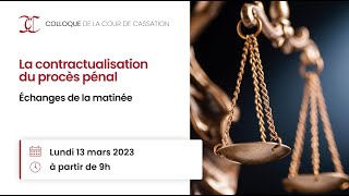 La contractualisation du procès pénal échanges de la matinée [upl. by Hafinah]