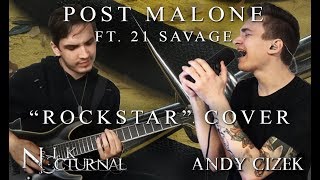 Post Malone quotRockstarquot METAL COVER Andy Cizek amp Nik Nocturnal [upl. by Alyss284]