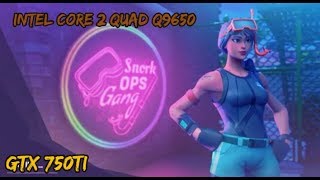 Fortnite  Intel Core 2 Quad Q9650  GTX 750Ti gaming benchmark [upl. by Arba]