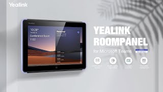 Build up Your Smart Workspace with Yealink RoomPanel for Microsoft Teams [upl. by Civ]