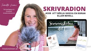 206 Skrivradion Sommarskolan – börja skriva din roman [upl. by Attelahs]