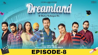 Dreamland Episode8 Raj Singh Jhinjar  Gurdeep Manalia  Dimple Bhullar  New Punjabi Web Series [upl. by Alyac]