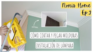 MOLDURAS🪚 Cómo CORTARLAS en 45 grados  Instalación  Nonis Home Episodio 2 [upl. by Dacy]